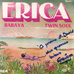 ERICA / Babaya / Twin Soul (7inch)